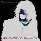 MORETOTHESHELL The Premise Of Harmony album cover