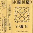 MORIBUND YOUTH Türk Hardcore album cover