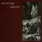 MORNING AGAIN Morning Again album cover