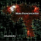 MORS PRINCIPIUM EST Inhumanity album cover