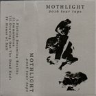 MOTHLIGHT 2016 Tour Tape album cover