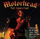 MOTÖRHEAD Fast, Loose & Live! album cover