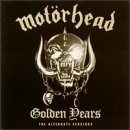 MOTÖRHEAD Golden Years: The Alternate Versions album cover