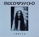MOTORPSYCHO — Soothe album cover