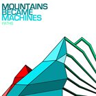 MOUNTAINS BECAME MACHINES — Paths album cover