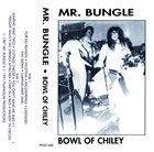 MR. BUNGLE Bowel of Chiley album cover