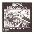 MRTVÁ BUDOUCNOST Argue Damnation / Mrtvá Budoucnost ‎ album cover