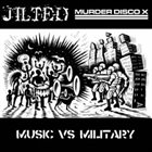 MURDER DISCO EXPERIENCE Music Vs Military album cover