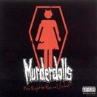 MURDERDOLLS The Right to Remain Violent album cover