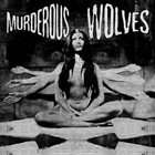 MURDEROUS WOLVES Murderous Wolves album cover