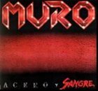 MURO Acero y Sangre album cover