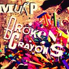 MURP Broken Crayons album cover