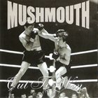 MUSHMOUTH Out To Win album cover