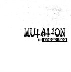 MUTATION Error 500 album cover