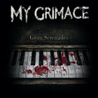 MY GRIMACE Grim Serenades album cover