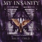 MY INSANITY Solar Child album cover