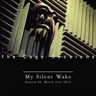 MY SILENT WAKE The Cage Sessions 03 album cover