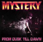 MYSTERY From Tusk Till Dawn album cover