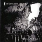 MYSTIC FOREST Welcome Back in the Forest album cover
