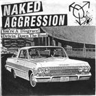 NAKED AGGRESSION Aus-Rotten / Naked Aggression album cover