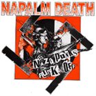 NAPALM DEATH Nazi Punks Fuck Off album cover