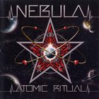 NEBULA Atomic Ritual album cover