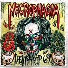 NECROPHAGIA — Deathtrip 69 album cover