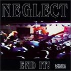 NEGLECT (NY) End It album cover