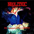 NEOLITHIC My Beautiful Enemy album cover