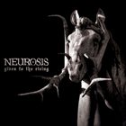 NEUROSIS Given To The Rising album cover