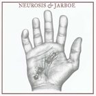 NEUROSIS Neurosis & Jarboe (with Jarboe) album cover