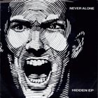 NEVER ALONE Hidden EP album cover