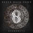 NEVER BACK DOWN Overdrive album cover