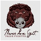 NEVER LOSE SIGHT Pride Fighter album cover
