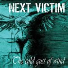 NEXT VICTIM The Cold Gust Of Wind album cover