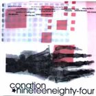 NINETEENEIGHTYFOUR Conation / Nineteeneighty-four album cover