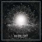 NO BULLSHIT Initium Et Finalis album cover