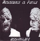 NO COMPLY Resistance Is Futile - Assimilate album cover