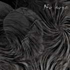 NO HOPE No Hope album cover
