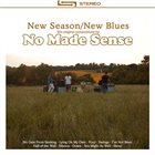 NO MADE SENSE New Season​ /​ New Blues album cover