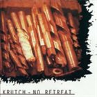 NO RETREAT Krutch / No Retreat ‎ album cover