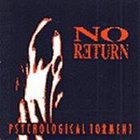 NO RETURN Psychological Torment album cover