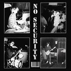 NO SECURITY Bury The Debt (Not the Dead) / No Security album cover