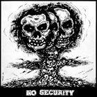 NO SECURITY No Security / Kehtolaulu album cover