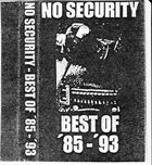 NO SECURITY The Best Of '85 - '93 album cover