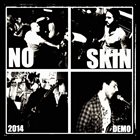 NO SKIN Demo 2014 album cover