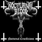 NOCTURNAL BLOOD Nocturnal Crucifixions album cover