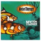 NOISE THERAPY Mytön Lowrider album cover