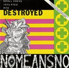 NOMEANSNO The Day Everything Became Isolated And Destroyed album cover