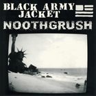 NOOTHGRUSH Black Army Jacket / Noothgrush album cover